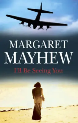 I'll Be Seeing You Margaret Mayhew Used; Good Book • £3.52