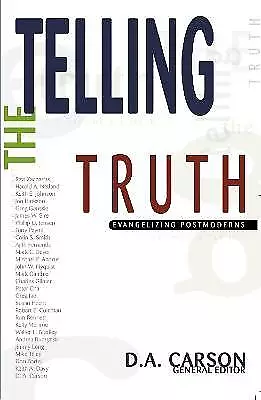 Telling The Truth D. A. Carson  Paperback • £13.16