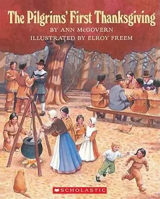 The Pilgrims' First Thanksgiving - Paperback By Mcgovern Ann - ACCEPTABLE • $3.73