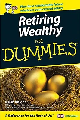 £3.21 • Buy Retiring Wealthy For Dummies By Julian Knight Paperback Book The Cheap Fast Free