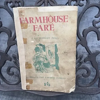 Farmhouse Fare A New Economy Edition PB  1940 1st Edition By Farmers Weekly Rare • £12.99