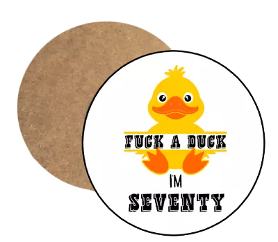 70th Birthday Coaster Gift*fuck* A Duck Gift Idea For Men/women/gift/drink/rude • £4.95