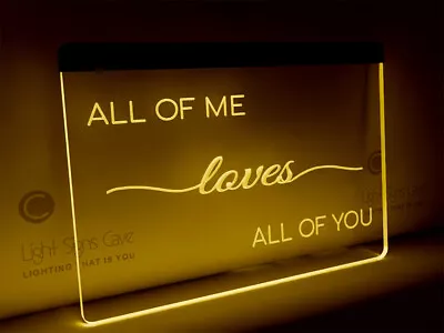 Love Light Sign - All Of Me Loves Loves All Of You | RGB Multi-color Sign • £144.69