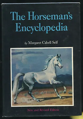 HORSEMAN'S ENCYCLOPAEDIA By Margaret Cabell Self Equestrian Horse History Book • £12.05