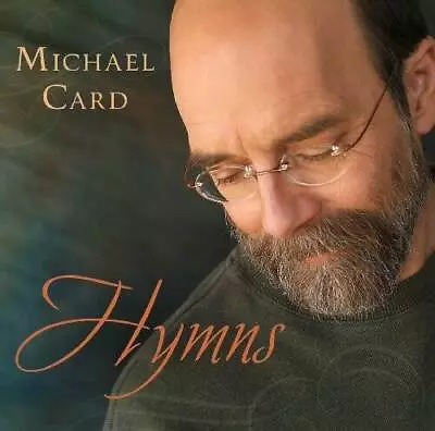 Hymns - Audio CD By Michael Card - VERY GOOD • $16.75