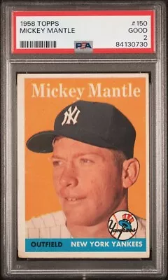 1958 Topps Mickey Mantle PSA 2 Good (JUST GRADED) #150 Yankees ~0730 • $575