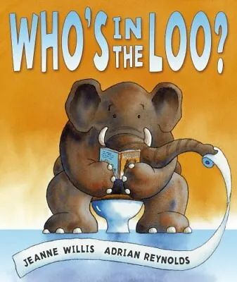 £7.70 • Buy Who's In The Loo? By Jeanne Willis, NEW Book, FREE & FAST Delivery, (Paperback)