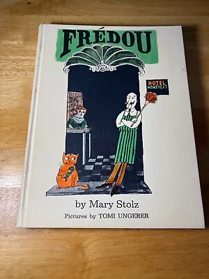 Fredou By Mary Stoltz Children's HC  Illustrations By Tomi Ungerer 1962 • $17