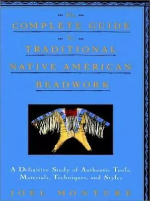 The Complete Guide To Traditional Native American Beadwork: A Definitive Study O • $6.91