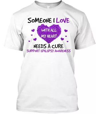 Someone I Love Epilepsy Awareness T-Shirt Made In The USA Size S To 5XL • $21.79