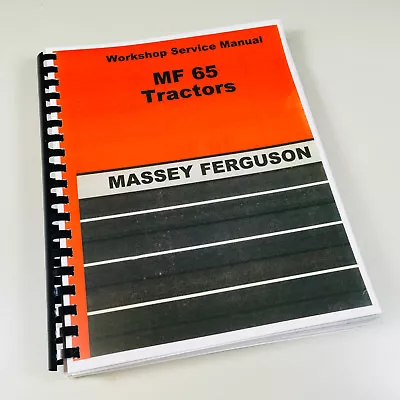 Comb Bound Factory Service Manual For Massey Ferguson 65 Mf65 Tractor Workshop • $36.67