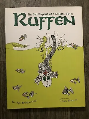 Ruffen : The Sea Serpent Who Couldn't Swim By Tor Age Bringsvaerd • $6.99
