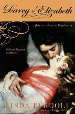 Darcy & Elizabeth: Nights And Days At Pemberley (Pride & Prejudice Continues)-Li • £3.49