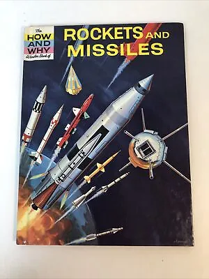 $15 • Buy The How And Why Wonder Book Of Rockets And Missiles,VINTAGE,Hardcover