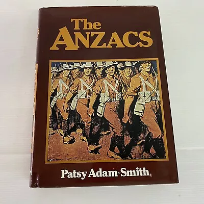 $27 • Buy The ANZACS - Hardcover Book By Patsy ADAM-SMITH  - 1982