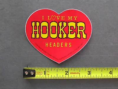 (small)  I Love My HOOKER HEADERS  Vtg Drag Racing Sticker * NHRA U.S. NATIONALS • $3.75