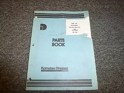 Komatsu Dresser 118B Motor Grader Parts Catalog Manual Book S/N 07601-10750 • $125.30