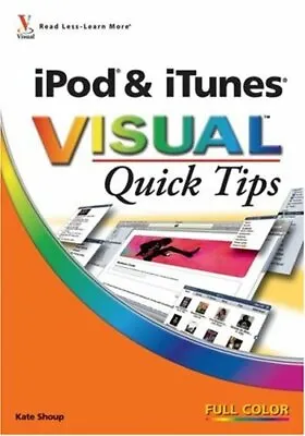 $8.40 • Buy IPod And ITunes Visual Quick Tips By Kate Shoup