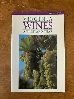 Virginia Wines: A Vineyard Year 1987 Color Paperback  • $6.76