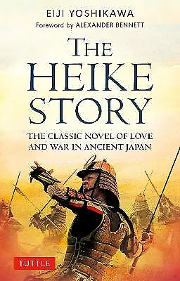 The Heike Story: The Classic Novel Of War And Intrigue In Ancient Japan By Ei... • £13.46