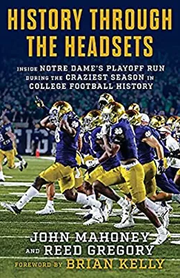 History Through The Headsets : Inside Notre Dame's Playoff Run Du • $8.75