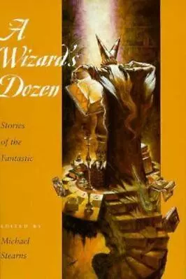 A Wizard's Dozen: Stories Of The Fantastic • $6.34
