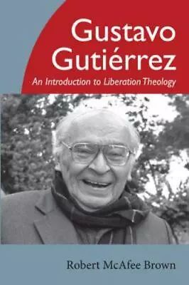 Gustavo Gutierrez: An Introduction To Liberation Theology • $19.94