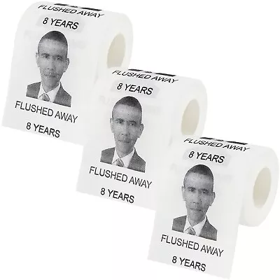 20 Count Barack Obama 8 Years Flushed Away Novelty Toilet Paper 3-Pack • $37.20