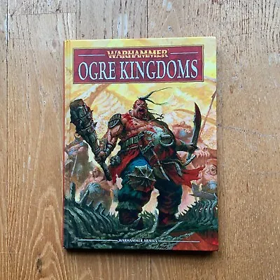 Warhammer - Ogre Kingdoms Army Book - 8th Edition • £25