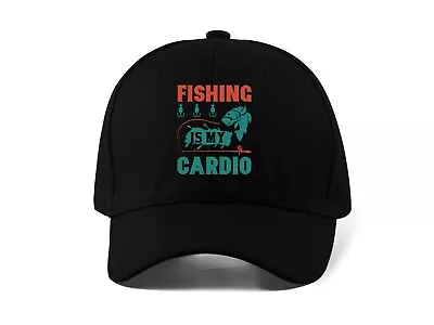 Fishing Is My Cardio Funny DTF Printed Logo Baseball Cap Dad Hat Unisex • $22.99