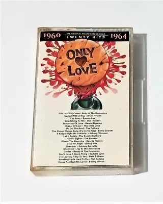 Only Love 1960-1964 Cassette Tape 1997 • $4.99