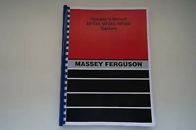 Massey Ferguson MF230 MF240 MF250 Operators Manual • £19.95