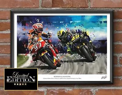 VALENTINO ROSSI MARC MARQUEZ Limited Edition Print By Greg Tillett A3 • £34.99