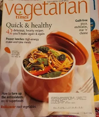 Vegetarian Times Magazine March 2009 • $12