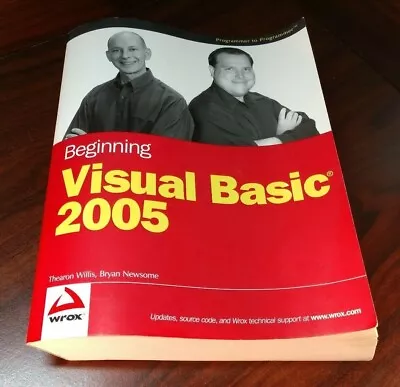 Beginning Visual Basic 2005 By WillisThearon;NewsomeBryan-Used Once-Free S&H! • $4.98