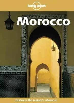 Morocco (Lonely Planet Travel Guides)Geoff Crowther Bradley Mayhew Jan Dodd • £2.47