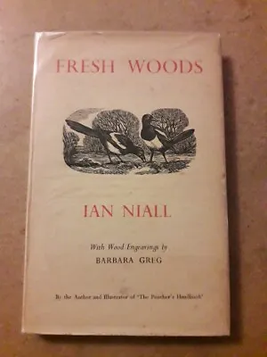 Fresh Woods By Ian Niall (hardback 1951) -first Edition • £10