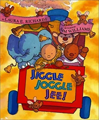 Jiggle Joggle Jee! Hardcover Laura E. Richards • $9.13