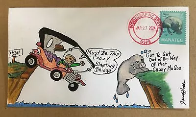 2024 Save Manatees Forever Stamp C489 Mr Magoo “Bridge Out” FDC/OOAK • $15.02