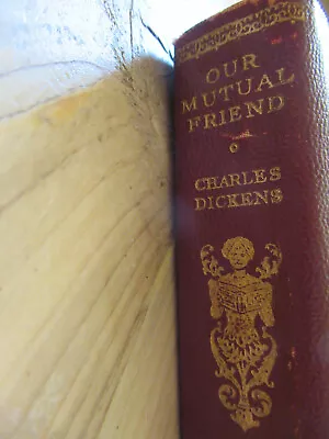 Our Mutual Friend By Charles Dickens -published By Collins Clear-type Press • £4