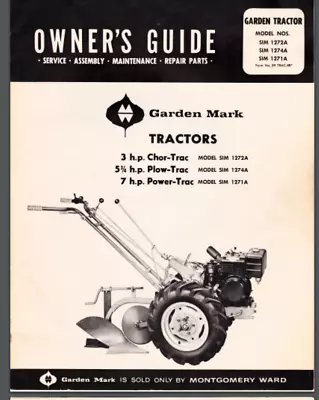 MONTGOMERY WARD  CHOR-TRAC  GARDEN TRACTOR MANUAL Garden Mark Sim 1272 74 71 • $20