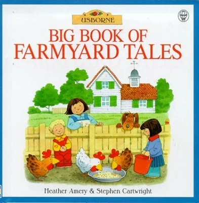 £4.55 • Buy Big Book Of Farmyard Tales By Amery, Heather Hardback Book The Cheap Fast Free