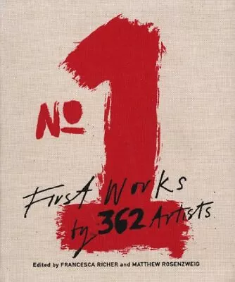 NO.1: FIRST WORKS OF 362 ARTISTS By Vito Acconci & Matthew Barney - Hardcover VG • $29.75