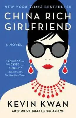 China Rich Girlfriend - Paperback By Kwan Kevin - GOOD • $3.97