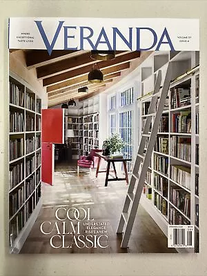 Veranda Magazine July / August 2023 Cool Calm Classic Vol 37 Issue 4 • $12.99