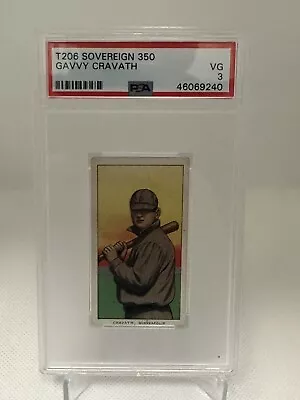 T206 Gavvy Cravath Sovereign 350 PSA 4 SHARP • $31.33