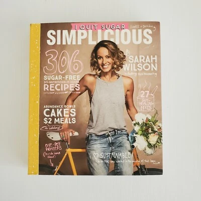$8.45 • Buy I Quit Sugar: Simplicious By Sarah Wilson (Paperback, 2015) Recipe Book Health