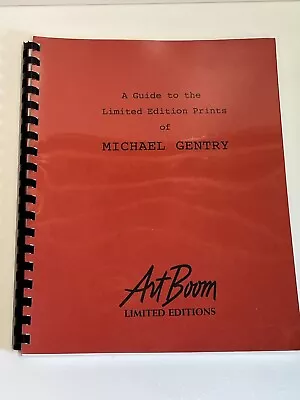 A Guide To The Limited Edition Prints Of Michael Gentry Art Boom March 1994 • $9.99