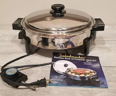 Saladmaster 7256 STAINLESS STEEL Oil Core ELECTRIC SKILLET Vapo Lid - Working! • $79.95