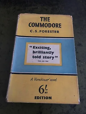 The Commodore - C.S. Forester 1952 Old Vintage Hardback With Dust Jacket • £1.99